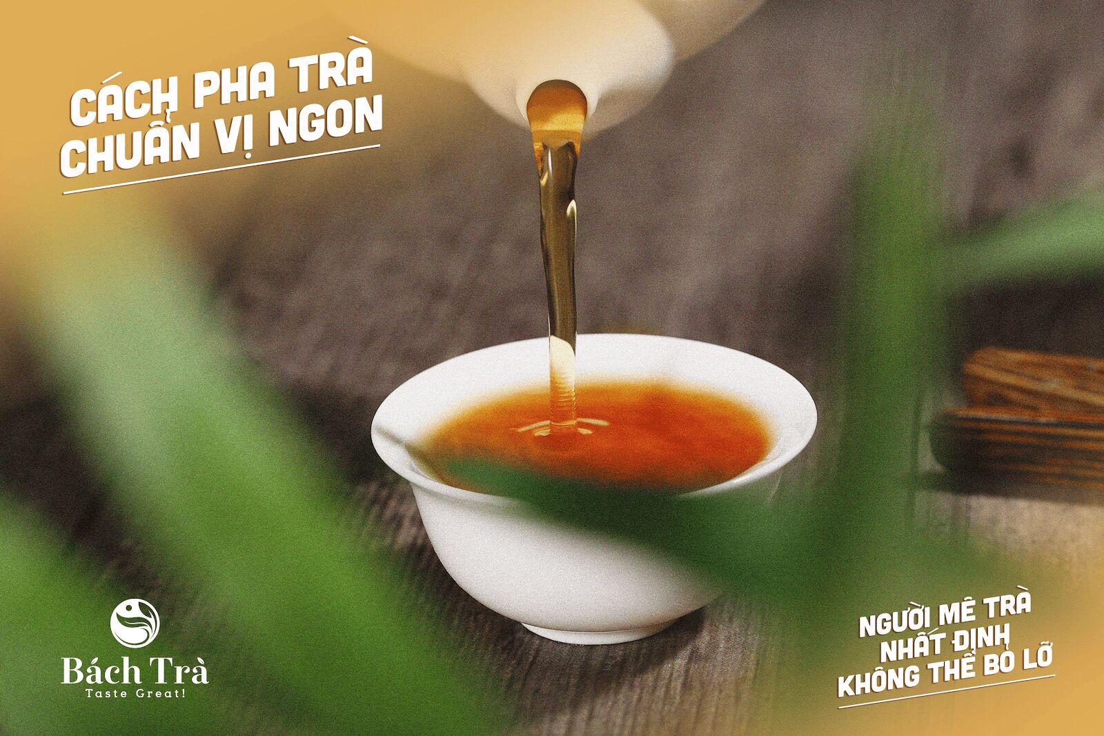 (Pha trà cũng cần có bí kíp để trà ngon)